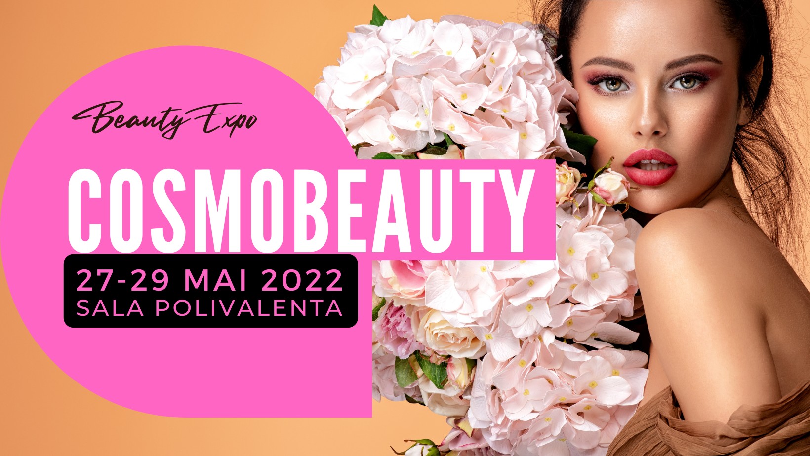 Comunicat de presă – Cosmobeauty EXPO 2022 – 27-29 mai 2022, Sala Polivalentă