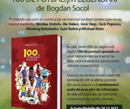 Lansare de carte „100 de Fotbaliști Legendari” de Bogdan Socol